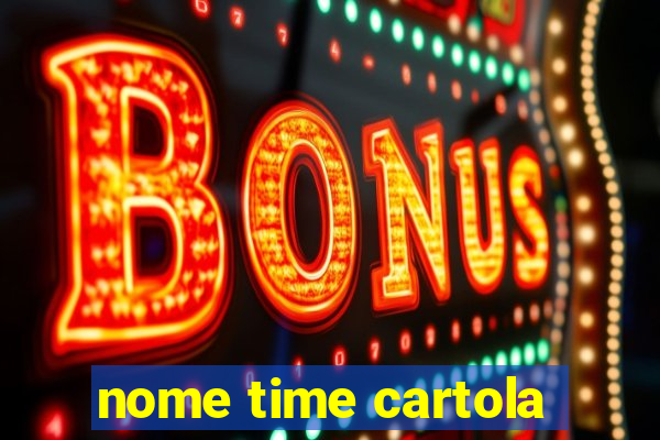 nome time cartola